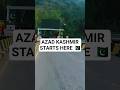 Entering Azad Kashmir 🇵🇰  This Ride Changed Everything#AzadKashmir #Kashmir #Pakistan #Shorts #Viral