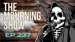 Deadass Podcast Ep.237 - The Mourning Show