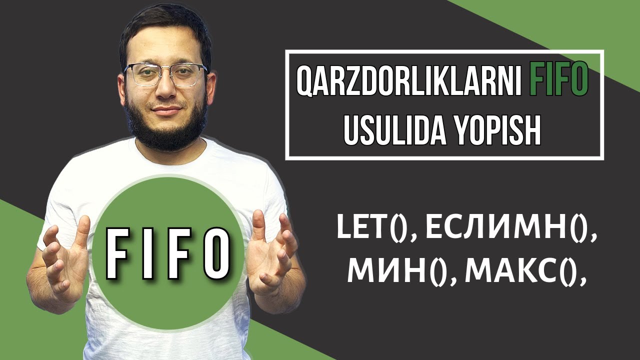FIFO Usulida Qarzdorliklarni Yopish | 