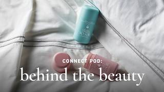 Connect Pod: Behind the Beauty Episode 18 screenshot 4