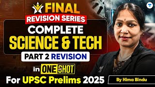 Complete Science & Tech One Shot Marathon for UPSC 2025 Prelims | Part 2 | By Hima Bindu Ma'am