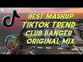 BEST MASHUP TIKTOK TREND CLUB BANGER ORIGINAL MIX - TIKTOK NONSTOP REMIX - DJ MICHAEL JOHN OFFICIAL