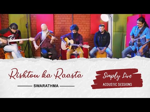 Rishton ka Raasta - Simply Live Acoustic Sessions Ep 4 | Indian Folk Rock | Swarathma