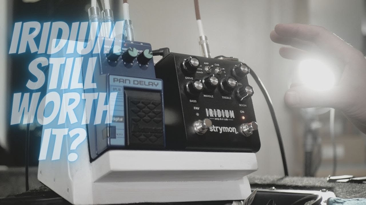 Should you buy a Strymon Iridium in 2021 - YouTube