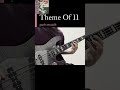 Theme of 11 - paris match - Bass Cover / Short version