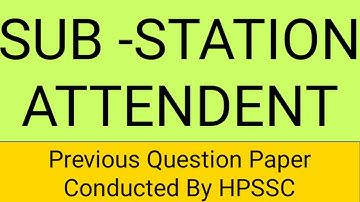 SUB- STATION ATTENDENT QUESTION PAPER || Conducted By HPSSC ON 15/07/2018