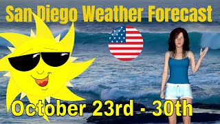 San Diego Weekly Weather Forecast October 23rd - 30th, 2022
