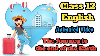 Journey to the end of the Earth Class 12 English