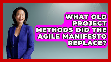 What Old Project Methods Did The Agile Manifesto Replace? - The Project Manager Toolkit