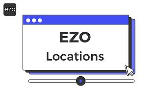 How to Use Locations in EZO | Step-by-Step Guide screenshot 2
