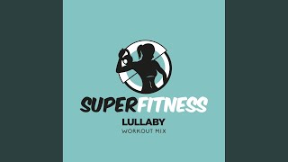 Lullaby (Workout Mix Edit 133 bpm)