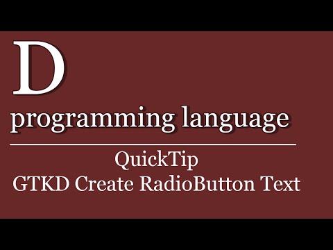 QuickTip #277 - D programming language Tutorial - GTKD Create RadioButton Text