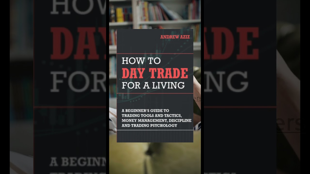 How to Day Trade for Living : Andrew Aziz | The Club. Of Readers |