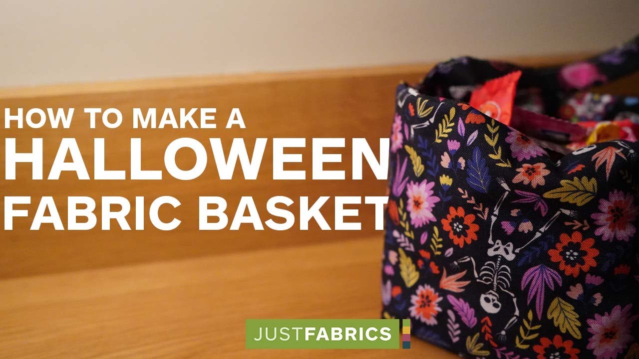 How To Make a Halloween Fabric Basket | Just Fabrics