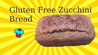 Gluten Free Zucchini Bread, Moist, Yummy, And Best Tested Recipe