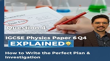 Paper 6 Q4 💡 IGCSE Physics | How to Write the Perfect Plan & Investigation 💯 / ازاي تجاوب صح 🔥