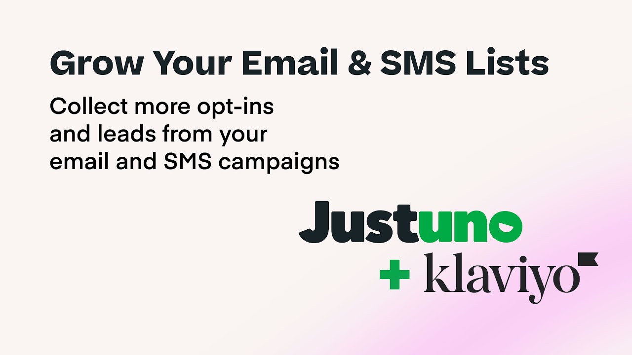 Supercharge Your Email and SMS Lead Capture with Justuno and Klaviyo