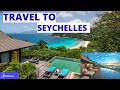 Top Best Places to Visit In Seychelles - Seychelles Tourism