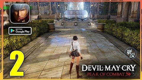 Devil May Cry  Peak of Combat Gameplay Android iOS Ultimate Action Walkthrough Part 2 