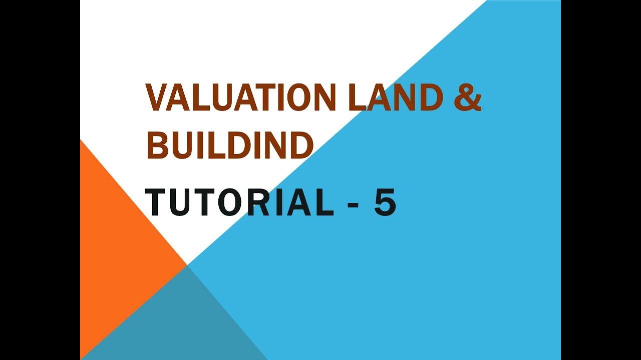 Valuation land & building tutorial 5 YouTube