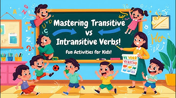 Mastering Transitive VS  Intransitive Verbs: Fun Activities for Kids!