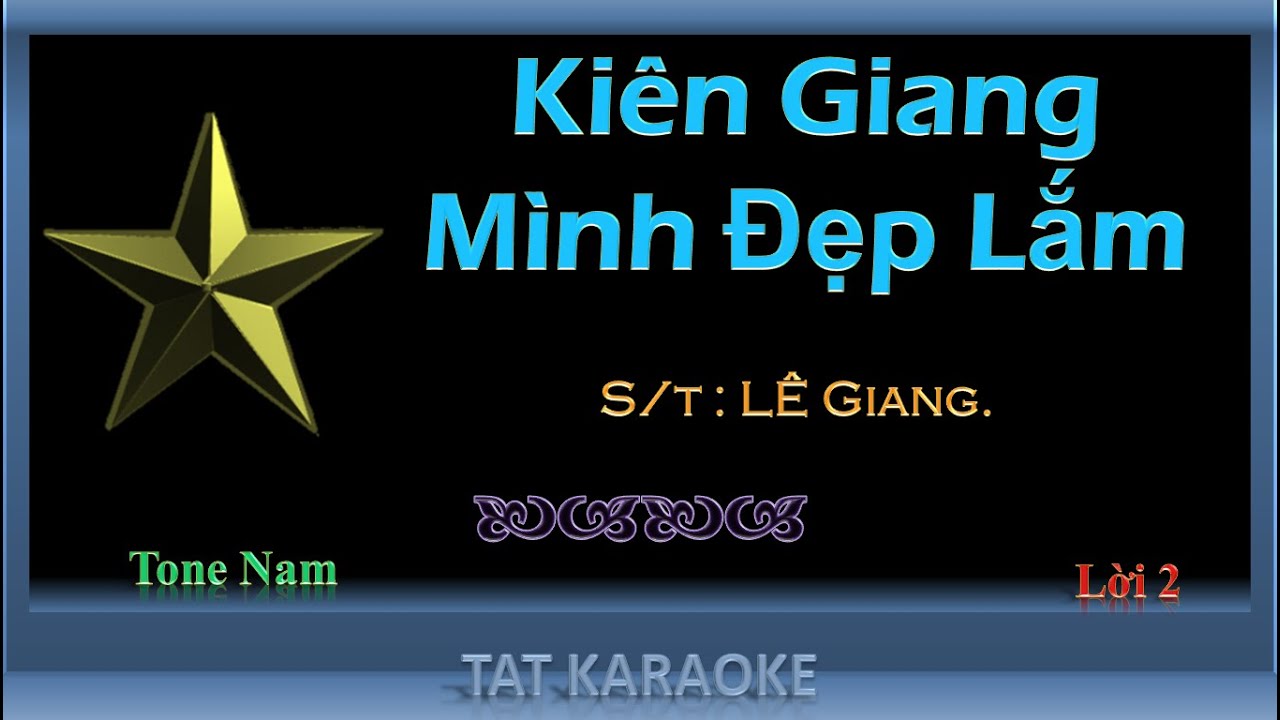 Karaoke Kiên Giang Mình Đẹp Lắm Tone Nam Lời 2 - YouTube