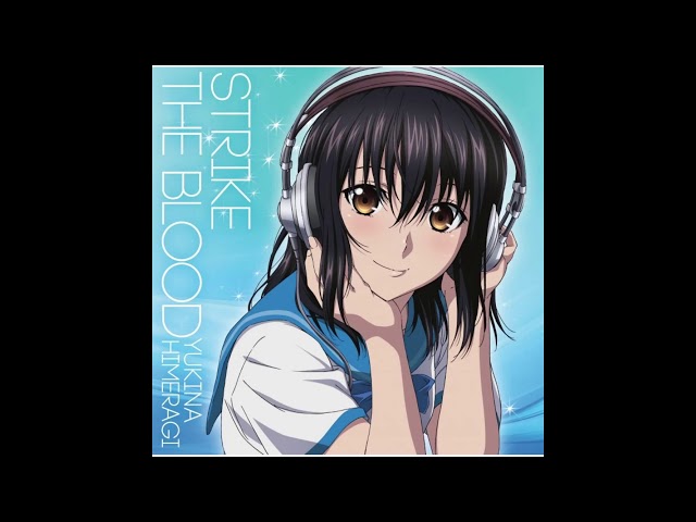 OST Strike the Blood: Valkyria no Oukoku-hen : Opening & Ending [Complete]