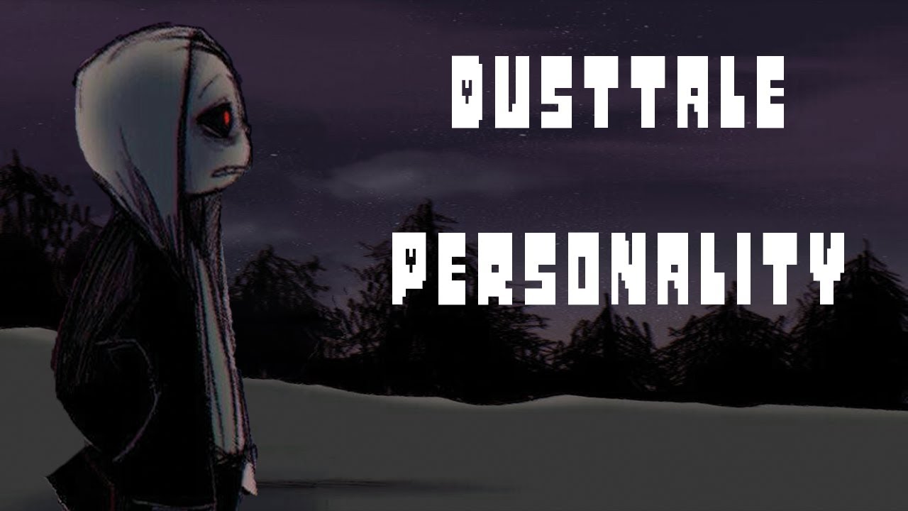 Dusttale Facts: Dusttale Sans Personality (Teach Tale Undertale animation Undertale Canon Au)