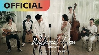 高爾宣 OSN x 陳忻玥 Vicky Chen-【Without You - Acoustic Version】沒了妳｜Official MV