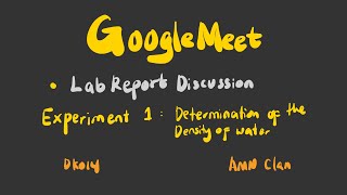 GoogleMeet Lab Report Discussion | Experiment 1 Determination of the Density of Water | DK014