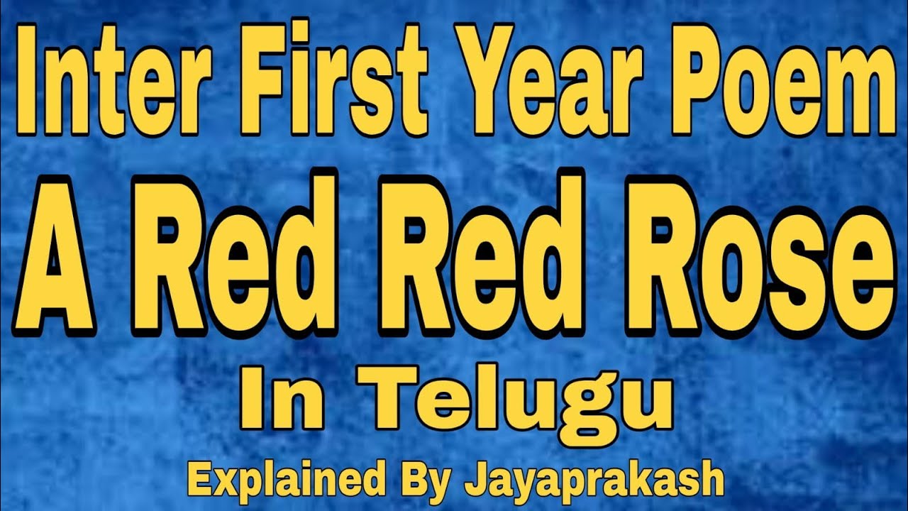 A Red Red Rose | Inter First year english poem( Ts new syllabus 2021) explained by Jayaprakash
