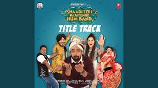 Shaadi Teri Bajayenge Hum Band (Title Track) (From "Shaadi Teri Bajayenge Hum Band") screenshot 4