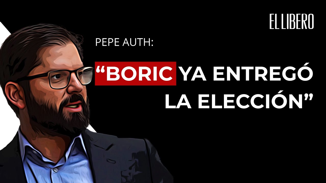 Pepe Auth: “Boric ya entregó la elección”