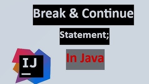 Break & Continue Statement in Java || Java Tutorial