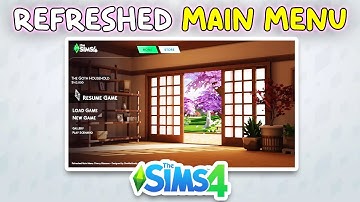 How to Download & Install Refreshed Main Menu Mod for The Sims 4