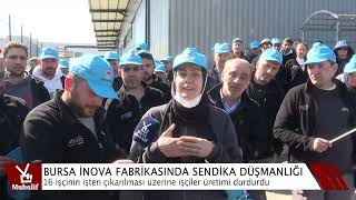 Bursa İnova fabrikasında sendika düşmanlığı!