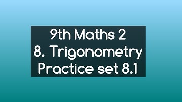 9th class maths chapter 8 trigonometry | 9th class maths chapter 8 practice set 8.1 | std 9 maths |
