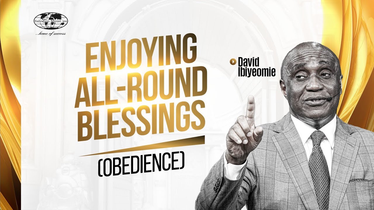 Enjoying All Round Blessings | David Ibiyeomie