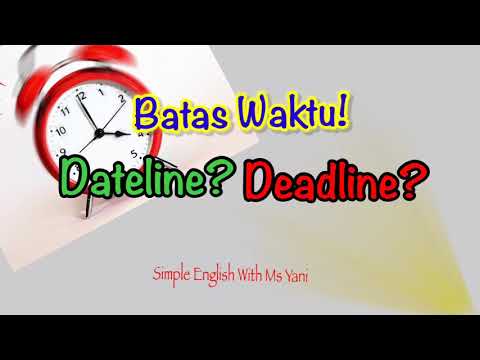 Video: Apa perbedaan antara tenggat waktu dan Dateline?