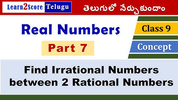 Irrational Numbers between Two Rational Numbers | Class 9 Real Numbers in Telugu AP TS