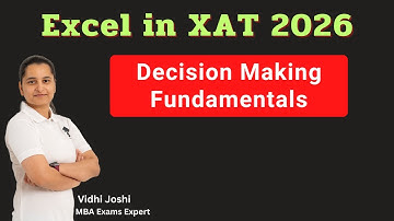 How to Master XAT Decision Making | Fundamentals & Strategy for XAT 2026