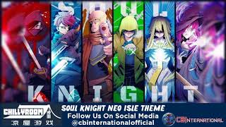 Soul Knight OST - Iron Will Braves The Waves (Neo Isle) Theme