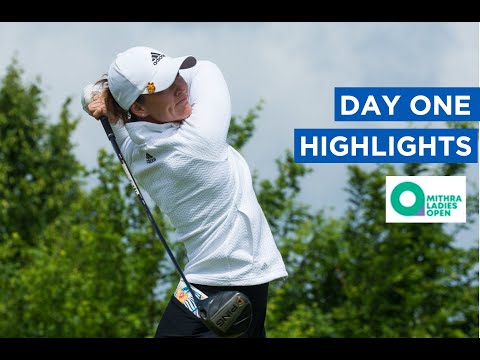 DAY ONE HIGHLIGHTS | MITHRA BELGIAN LADIES OPEN