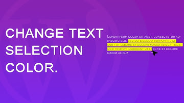 How to Change Text Selection Color in Your Website | web cifar 2020