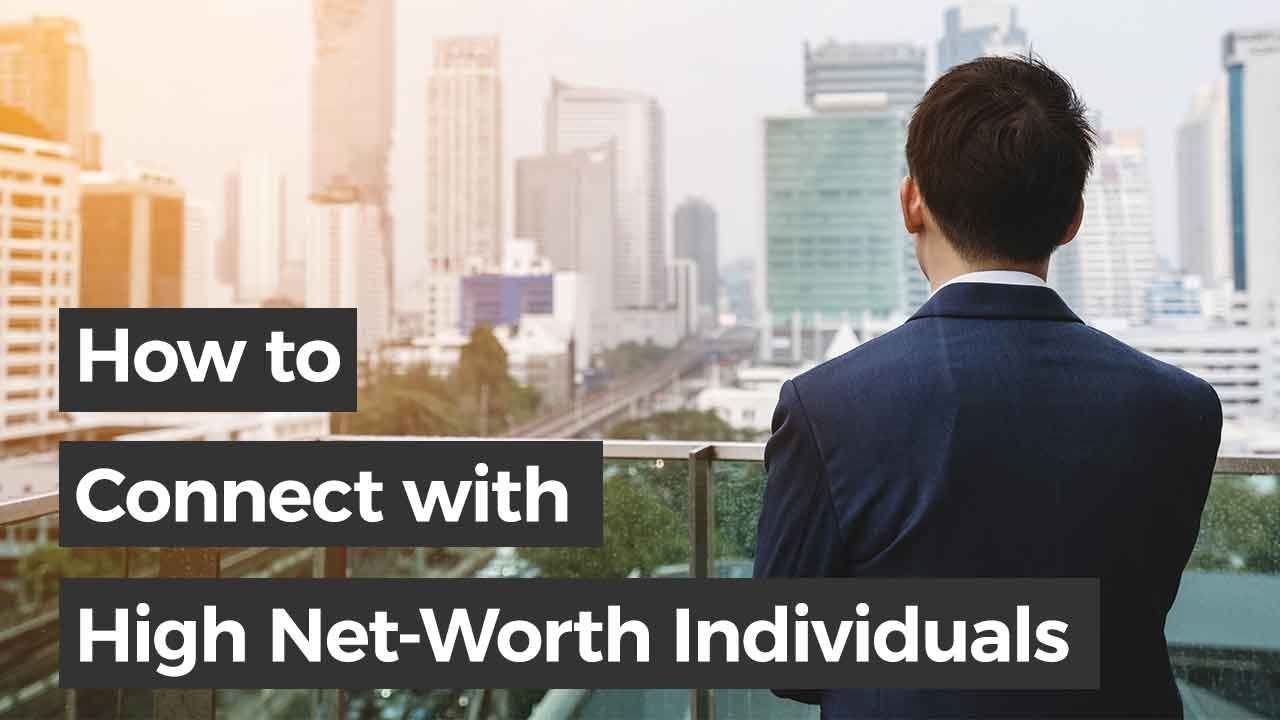 How To Approach High Net-Worth Individuals | Abbas Hashmi