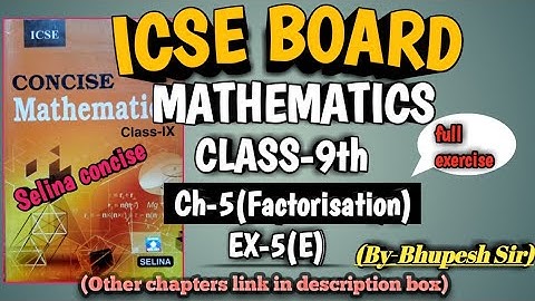 icse |class-9th |mathematics |ch-5 |factorisation | ex-5e