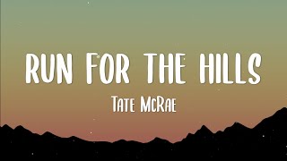 Tate McRae - run for the hills (Lyrics) || I get obsessive with you