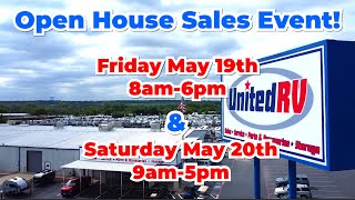 OPEN HOUSE PRICES HELD OVER UNTIL Sat. May 28th! Get your new RV for Memorial Day!@UnitedRVCenter