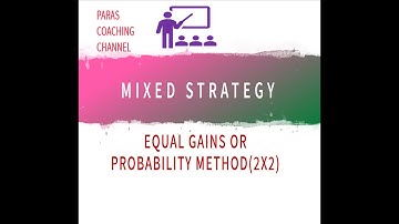 game theory ||Operation research  ||Equal Gains method || Probability Method (2x2)
