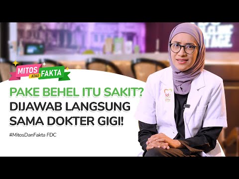 PAKE BEHEL BISA SAKIT GIGI BERTAHUN-TAHUN, MITOS ATAU FAKTA YA? | #MitosAtauFaktaFDC